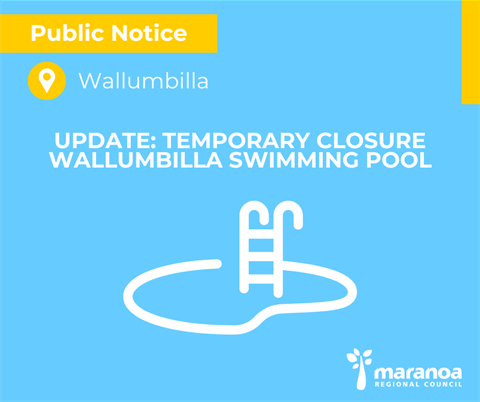 20260306-PN-UPDATE-Temporary-closure-Wallumbilla-Pool.png