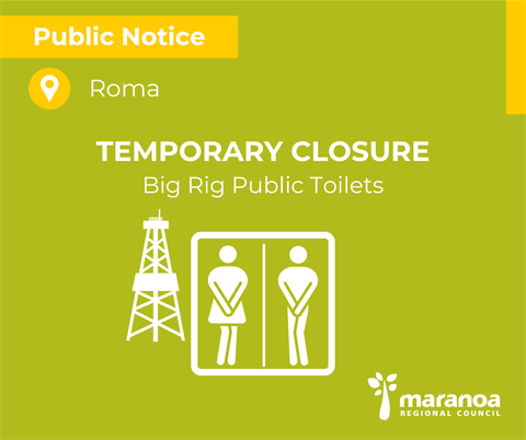 Temporary closure: Big Rig Park public toilets, Roma 