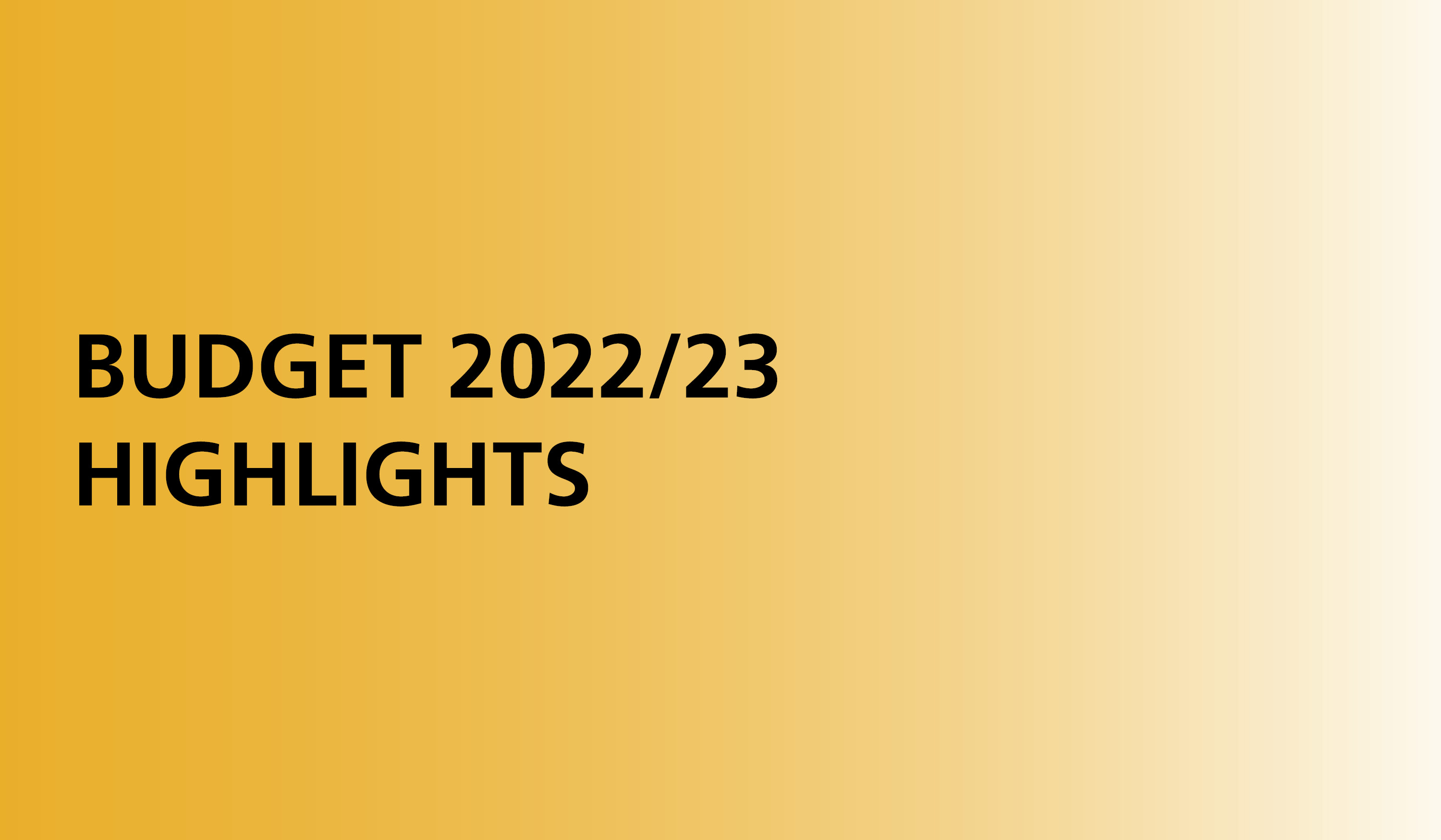 Budget 2022 23 highlights