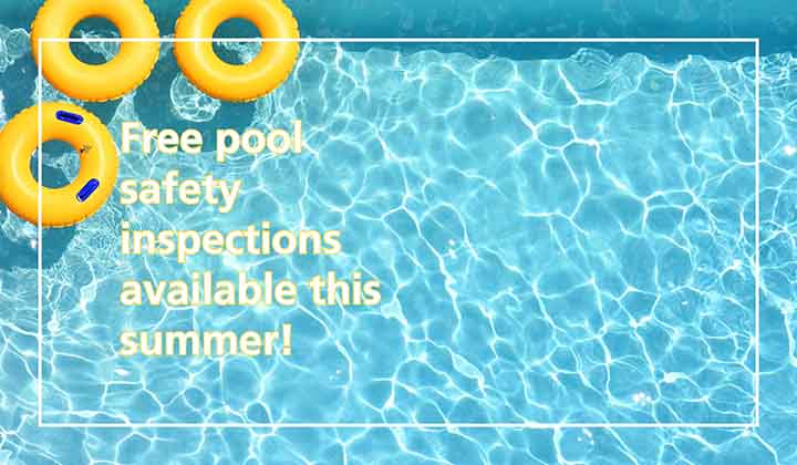 Free pool safety inspections available this summer!