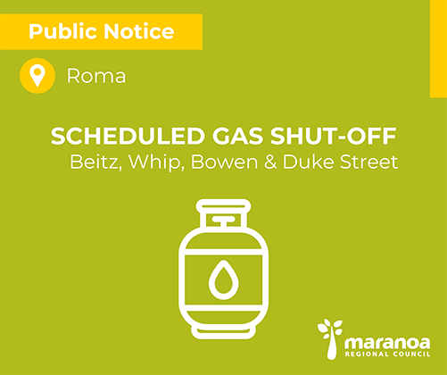 Gas will be shut off from Beitz, Whip, Bowen and the corner of Duke Street on Monday,
1 September from 2:00pm to 6:00pm.
