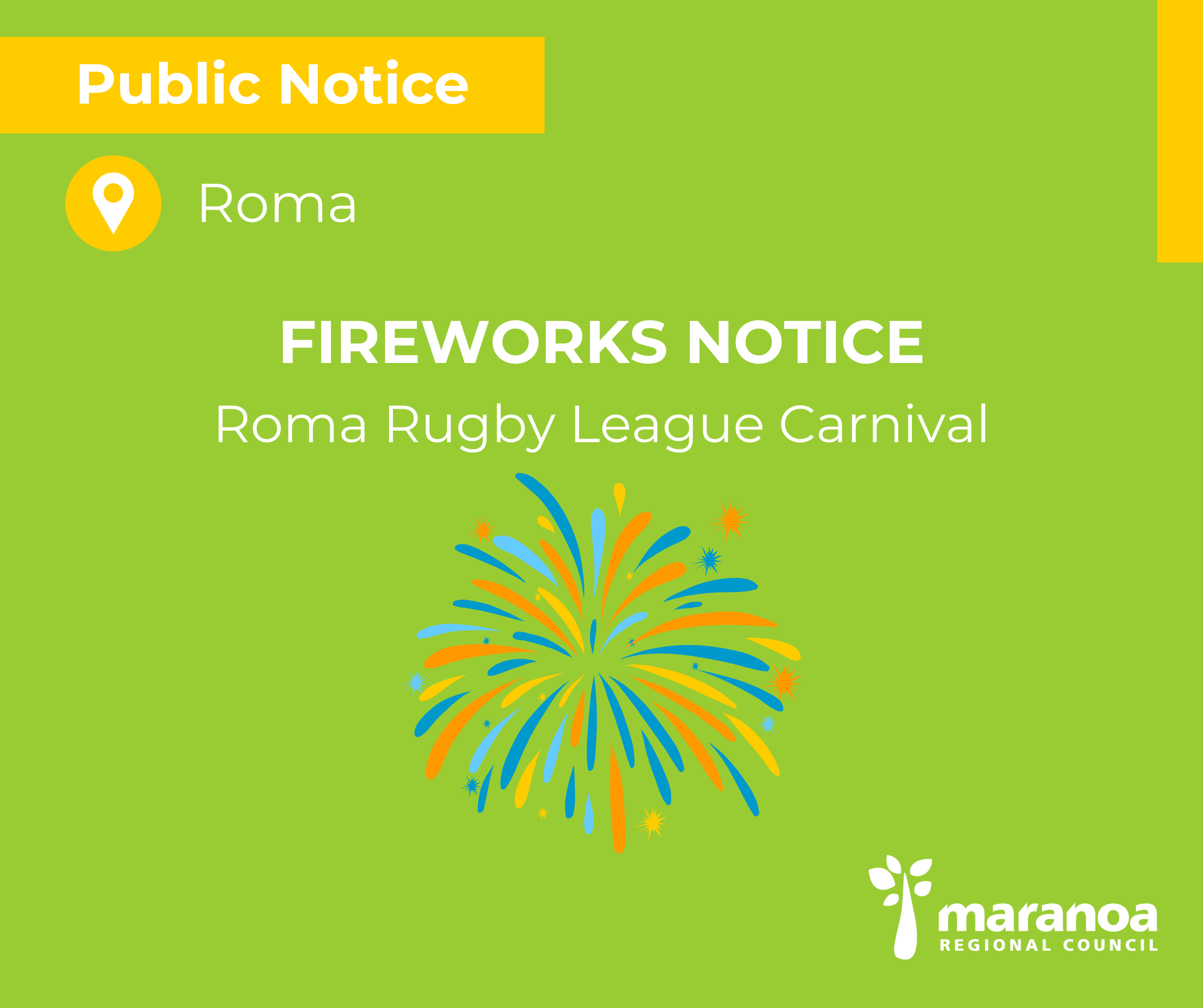 A fireworks display will be conducted on Saturday, 5 July as a part of the Roma & District Zone 4 Junior Rugby League Carnival.