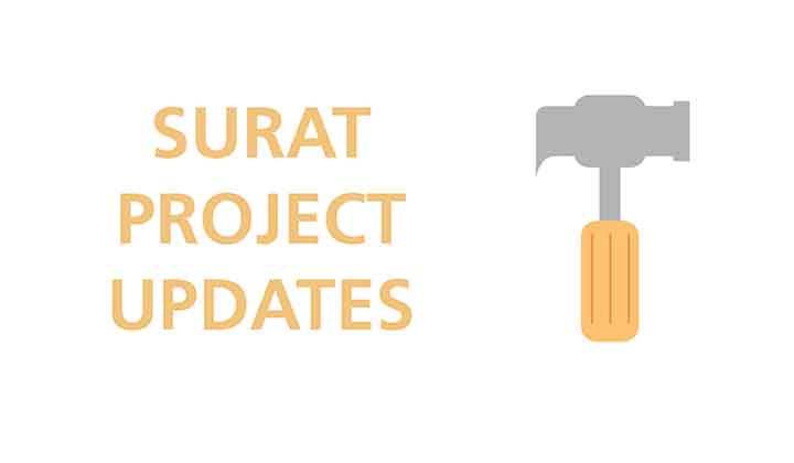 Surat project updates
